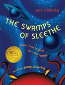 The Swamps of Sleethe - Jack Prelutsky & Jimmy Pickering