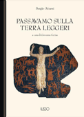 Passavamo sulla terra leggeri - Sergio Atzeni