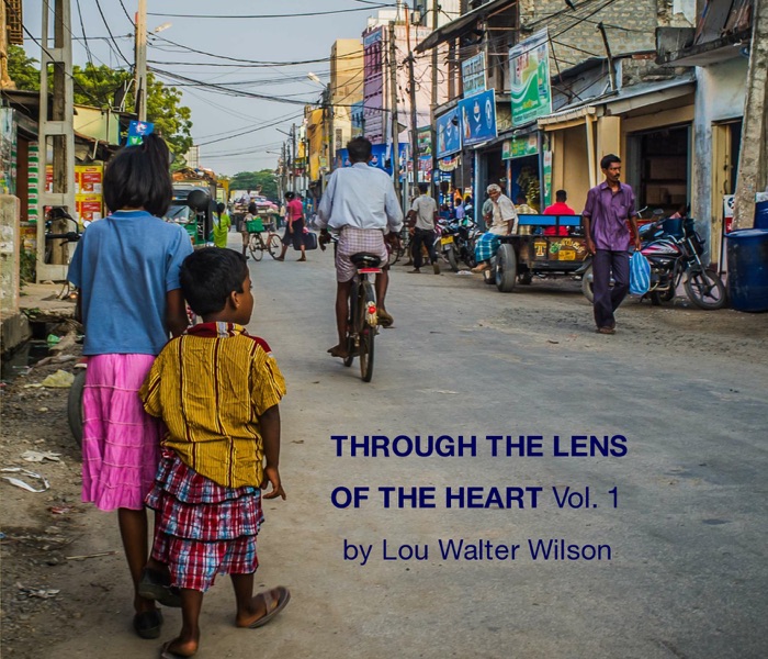 Through the Lens of the Heart Vol.1