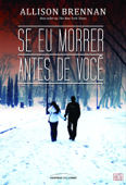 Se eu morrer antes de você - Allison Brennan