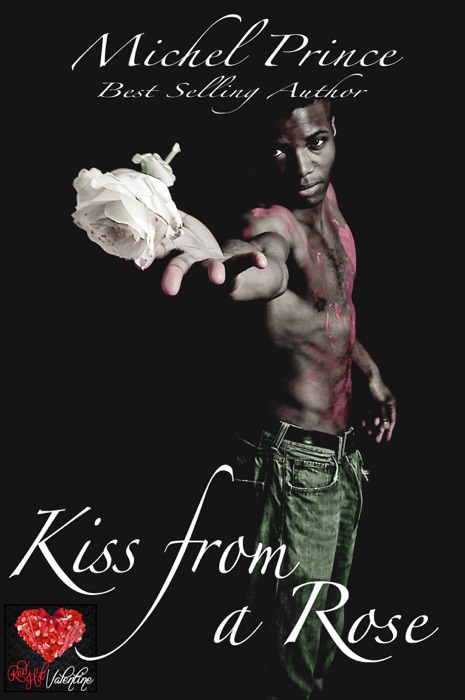 Kiss from a Rose: A Red Hot Valentine Story