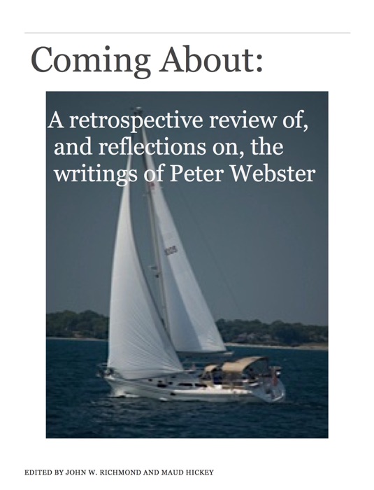 Coming About: A retrospective review of and reflections on the writings of Peter Webster