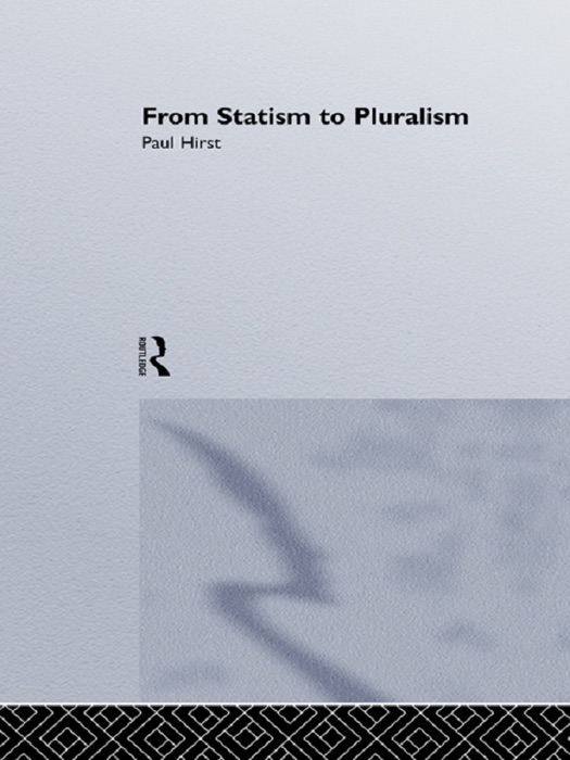 From Statism To Pluralism