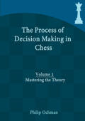 The Process of Decision Making in Chess - Philip Ochman