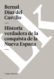 Historia verdadera de la conquista de la Nueva España. Selección