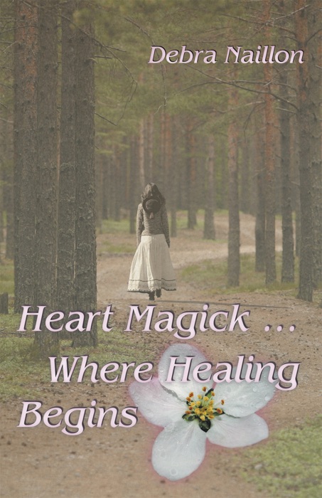 Heart Magick  Where Healing Begins