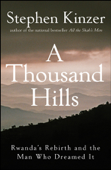 A Thousand Hills - Stephen Kinzer