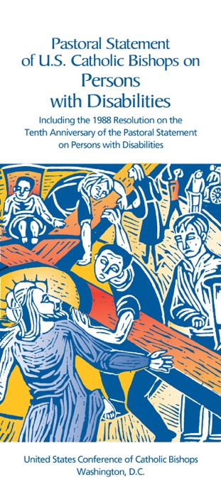 Pastoral Statement of U.S. Catholic Bishops On Persons With Disabilities