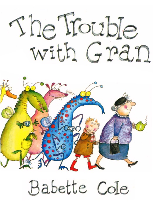 The Trouble With Gran