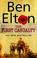 Ben Elton - The First Casualty artwork