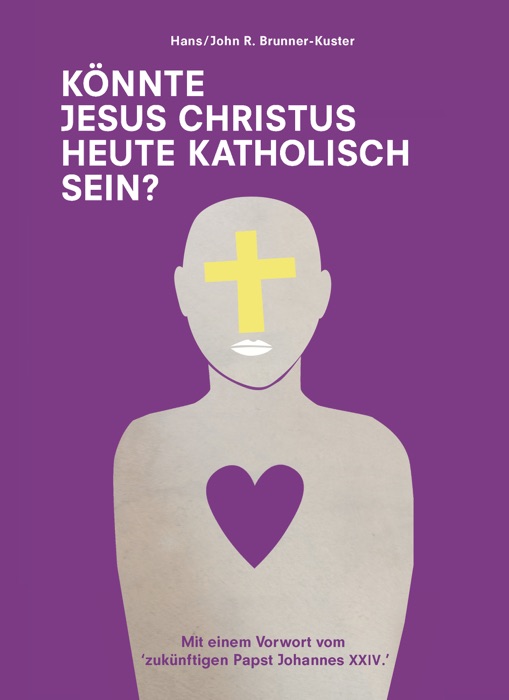 Könnte Jesus Christus heute katholisch sein?