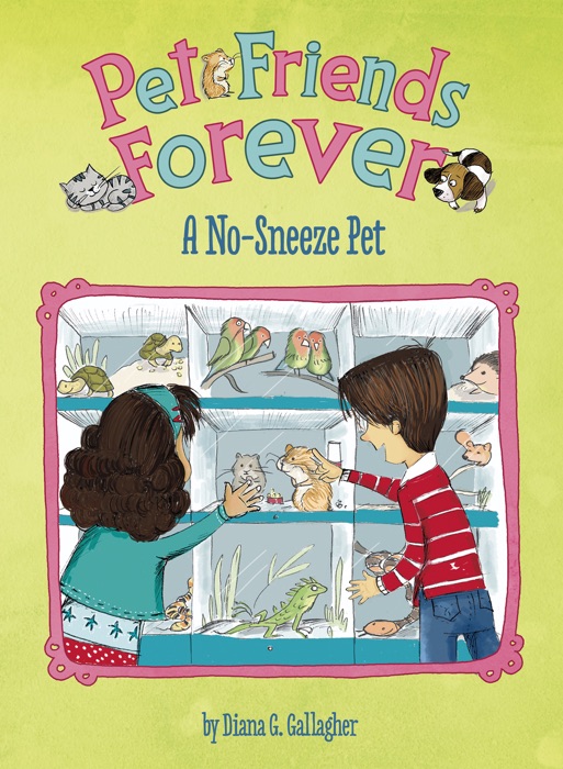 Pet Friends Forever: A No-Sneeze Pet