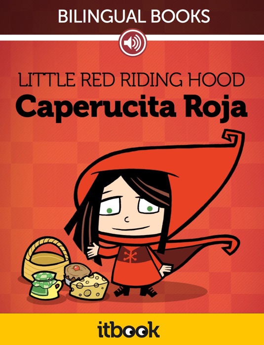 Caperucita Roja / Little Red Riding Hood