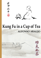 Alfonso Araujo - Kung Fu in a Cup of Tea artwork