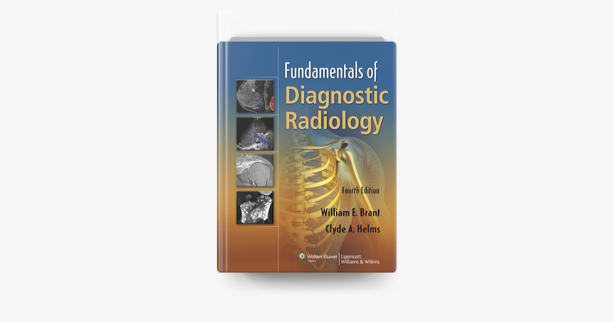 ‎Fundamentals Of Diagnostic Radiology: Fourth Edition On Apple Books