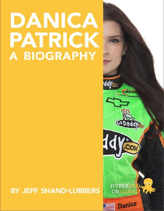Danica Patrick: A Biography
