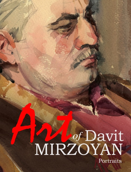 Art of Davit Mirzoyan - Portraits