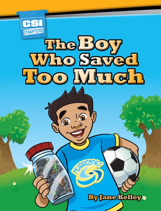 CSI Chapters: The Boy Who Saved Too Much