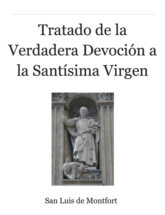 Tratado de la Verdadera Devoción a la Santísima Virgen