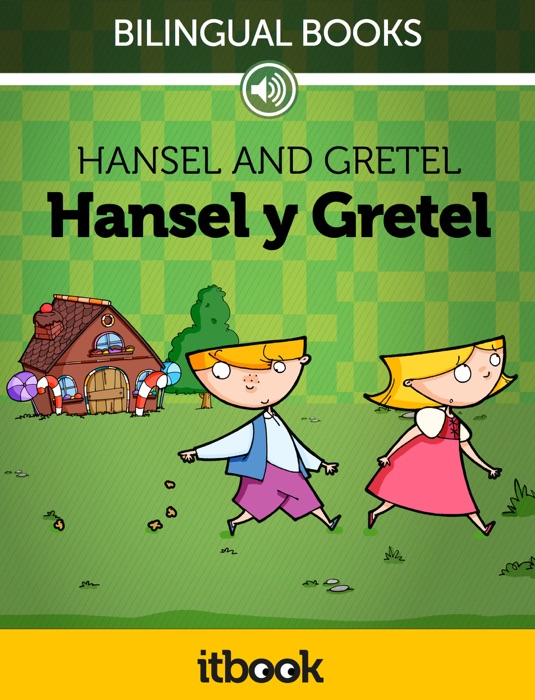 Hansel y Gretel / Hansel and Gretel