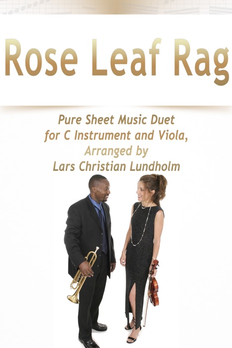 Rose Leaf Rag Pure Sheet Music Duet for C Instrument and Viola, Arranged by Lars Christian Lundholm