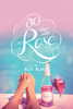 50 Days With Rose - Ally Blake