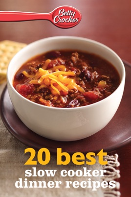 Betty Crocker 20 Best Slow Cooker Dinner Recipes - 