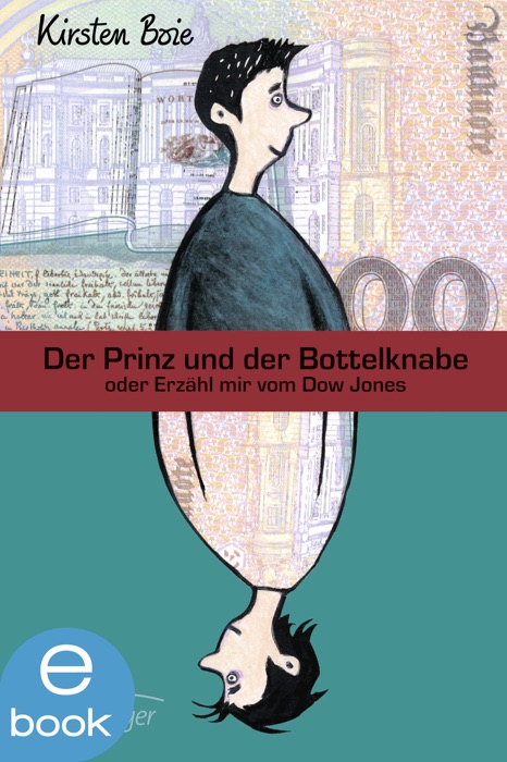 Der Prinz und der Bottelknabe oder Erzähl mir vom Dow Jones