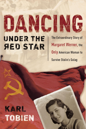 Read & Download Dancing Under the Red Star Book by Karl Tobien Online