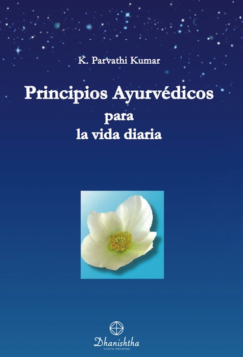 Principios Ayurvédicos para la vida diaria