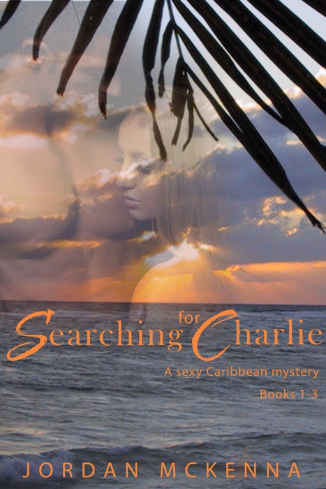 Searching For Charlie - Books 1-3 (Complete Series)