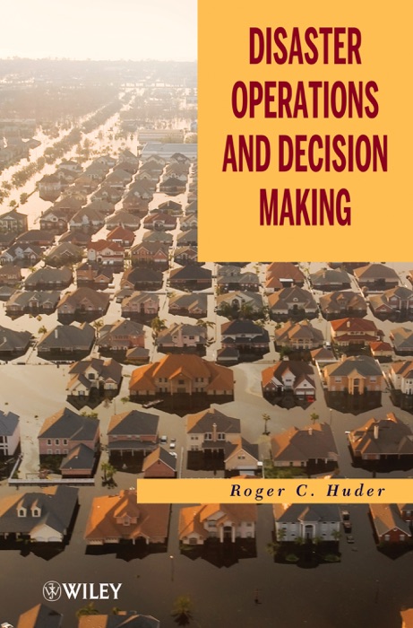 Disaster Operations and Decision Making