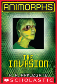 The Invasion (Animorphs #1) - K. A. Applegate