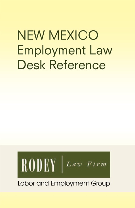 New Mexico Employment Law Desk Reference