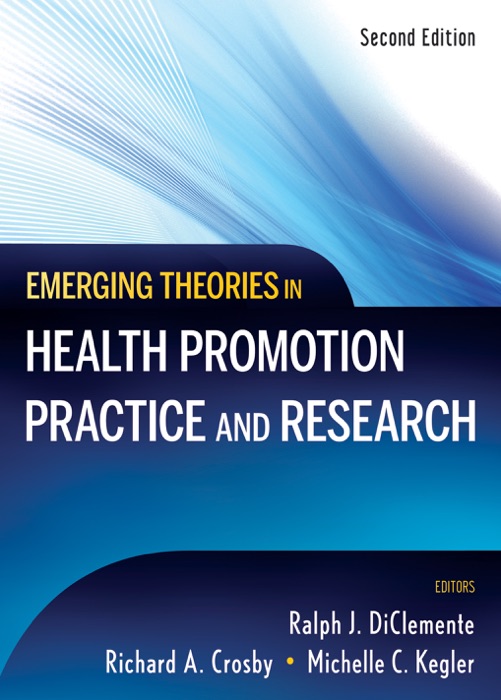 Emerging Theories in Health Promotion Practice and Research