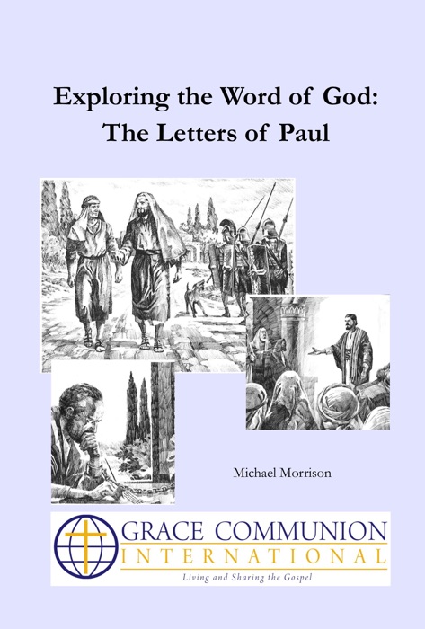 Exploring the Word of God: The Letters of Paul