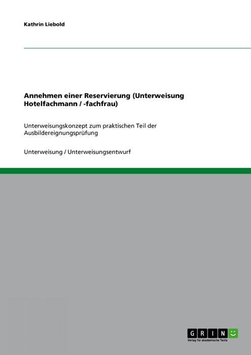 Annehmen einer Reservierung (Unterweisung Hotelfachmann / -fachfrau)