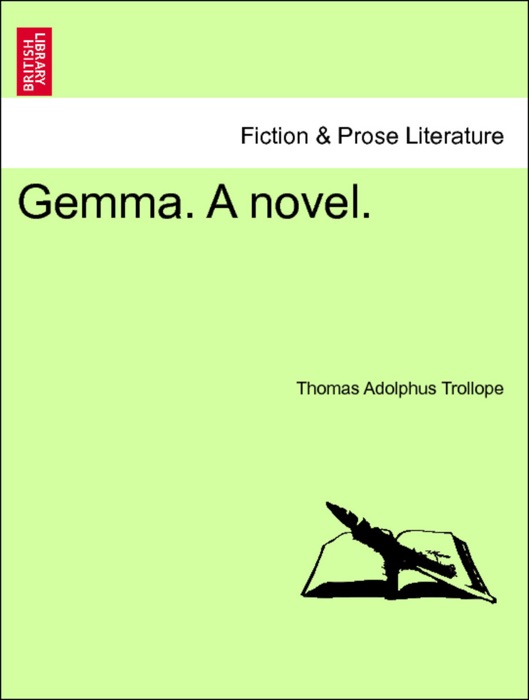 Gemma. A novel. VOL. I.
