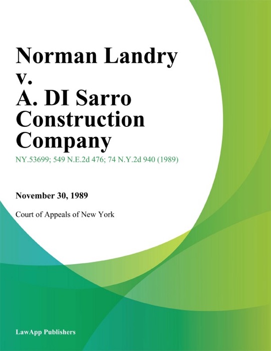 Norman Landry v. A. DI Sarro Construction Company