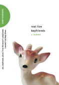 Real Live Boyfriends - E. Lockhart