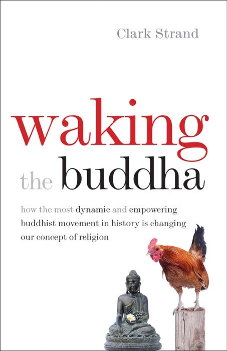 Waking the Buddha