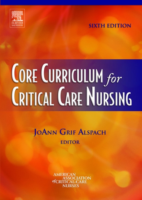 Core Curriculum for Critical Care Nursing - E-Book