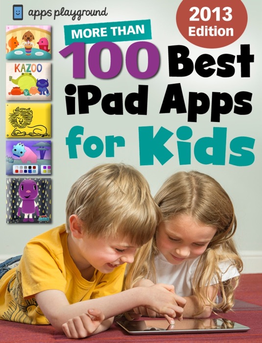 Apps Playground's 100 Best iPad Apps for Kids
