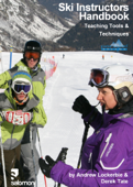 Ski Instructors Handbook - Andrew Lockerbie & Derek N. Tate