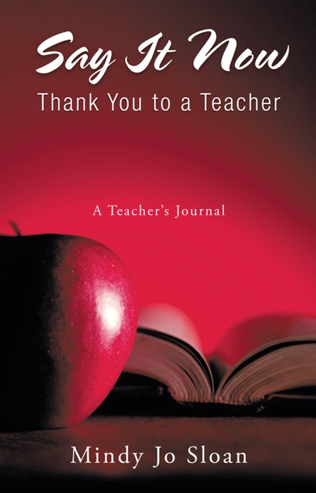 Say It Now:  Thank You To A Teacher