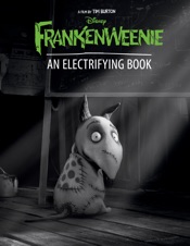 Frankenweenie: An Electrifying Book