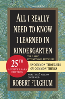 Robert Fulghum - All I Really Need to Know I Learned in Kindergarten artwork