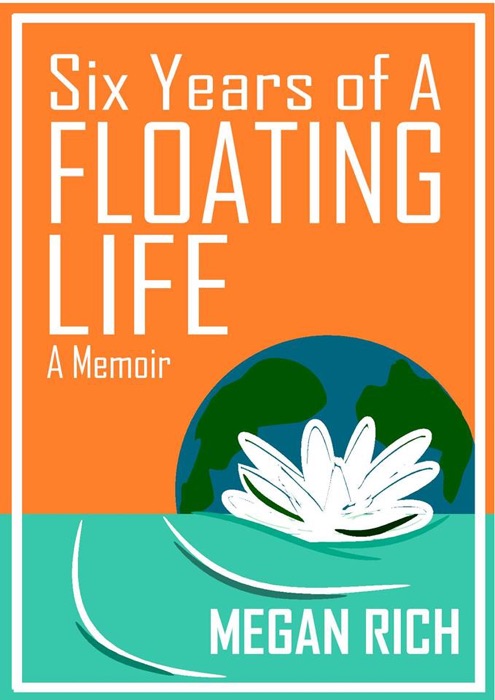 Six Years of A Floating Life