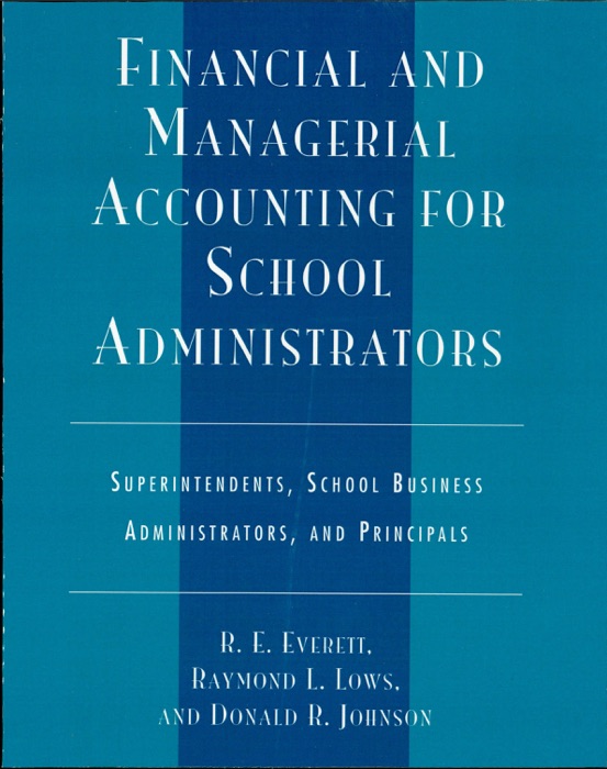 Financial and Managerial Accounting for School Administrators