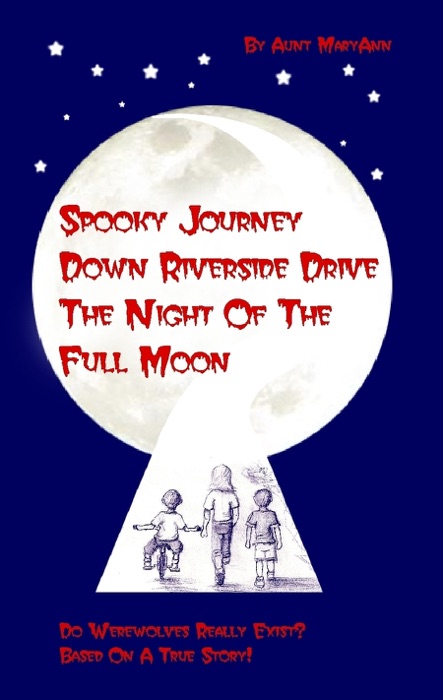 Spooky Journey Down Riverside Drive the Night of the Full Moon